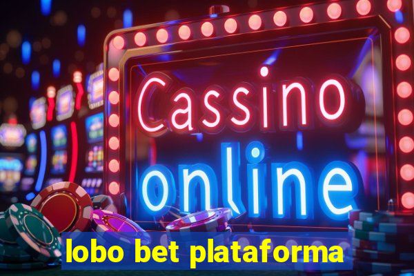 lobo bet plataforma